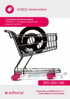 (i.b.d.) comt0112 venta online.- actividades de gestion de pequeñ o comercio-carlos alberto torres gomez-9788417343378