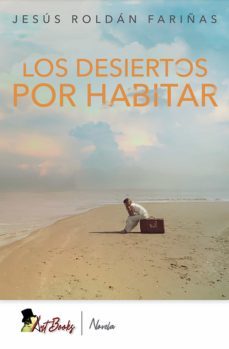 los desiertos por habitar (ebook)-jesus roldan fariñas-9788417403478