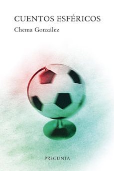 cuentos esféricos-chema gonzalez-9788417532178