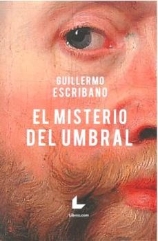 el misterio del umbral-guillermo escribano jara-9788417643478
