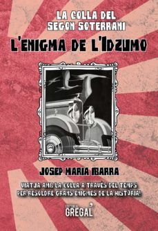 l enigma de l idzumo-josep maria ibarra castillo-9788417660178