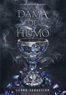 dama de humo (saga princesa de cenizas 2)-laura sebastian-9788417671778