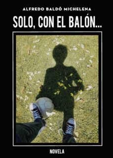 solo, con el balon... (ebook)-9788417715878