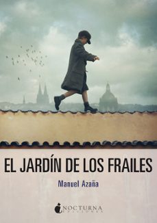 el jardín de los frailes-manuel azaña-9788417834678