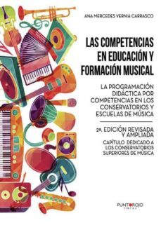 las competencias en educacion y formacion musical. la programacion didactica por competencias en los conservatorios y escuelas de musica (ebook)-ana mercedes vernia carrasco-9788417907778