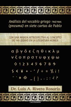 (i.b.d.) analisis del vocablo griego pneuma en siete cartas de pablo-9788417915278