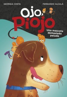 una mascota demasiado peluda (ojo, piojo 4) (ebook)-fernando alcala-georgia costa-9788417922078