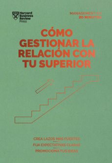 como gestionar la relacion con tu superior (serie management en 20 minutos)-9788417963378