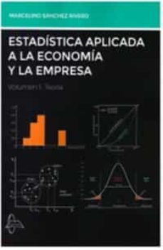 estadistica aplicada a la economia y a la empresa-marcelino sanchez rivero-9788417969578