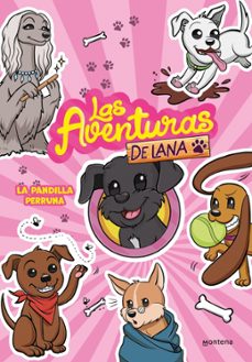 la pandilla perruna las aventuras de lana-9788418057878