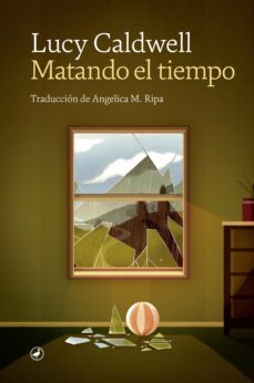 matando el tiempo (ebook)-lucy caldwell-9788418059278