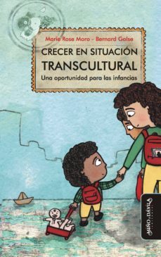 crecer en situacion transcultural (ebook)-marie rose moro-bernard golse-9788418095078