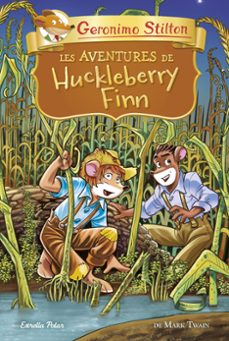 les aventures de huckleberry finn-geronimo stilton-9788418134678