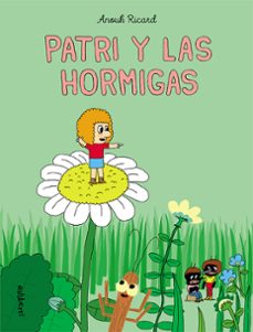 patri y las hormigas-anouk ricard-9788418215278