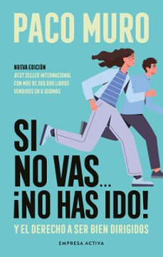 si no vas ¡no has ido!-francisco muro villalon-9788418308178