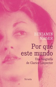 por que este mundo. una biografia de clarice lispector-9788418436178
