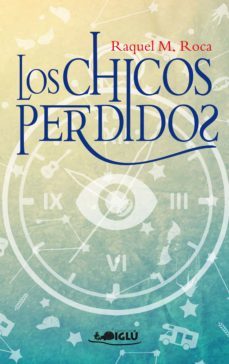 los chicos perdidos (ebook)-raquel m. roca-9788418488078