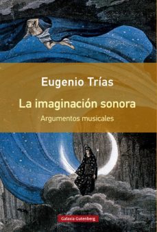 la imaginacion sonora (ebook)-eugenio trias-9788418526978