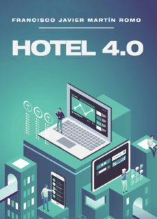 hotel 4.0-francisco javier martin romo-9788418528378