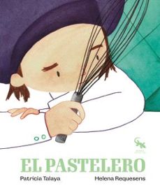 el pastelero-patricia talaya-9788418552878