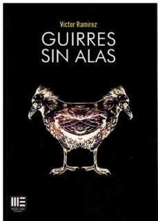 guirres sin alas-victor ramirez-9788418588778
