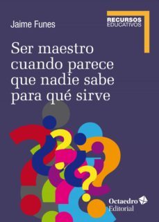 ser maestro cuando nadie sabe para que sirve (ebook)-jaume funes-9788418615078