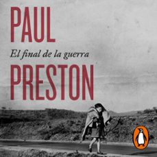 el final de la guerra (audiolibro)-paul preston-9788418619878