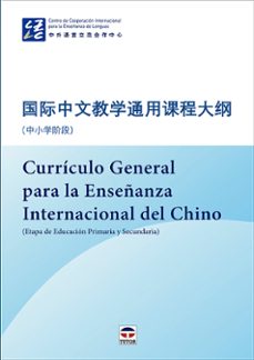 currículo general para la enseñanza internacional del chino (etapa de educación primaria y secundaria)-9788418655678