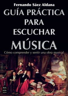 guia practica para escuchar musica-fernando saez adana-9788418703478