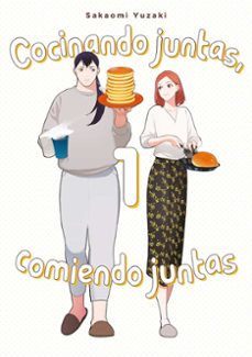 cocinando juntas, comiendo juntas 1-sakaomi yuzaki-9788418739378