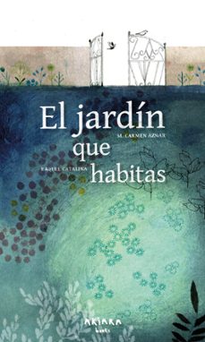 el jardin que habitas-m. carmen aznar-9788418972478