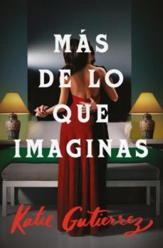 mas de lo que imaginas-katie gutierrez-9788419030078