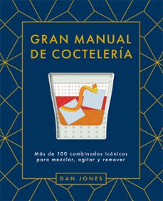 gran manual de cocteleria-dan jones-9788419043078