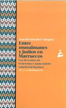 entre musulmanes y judios en marruecos-araceli gonzalez vazquez-9788419160478