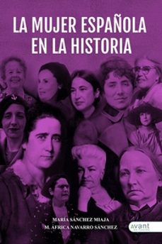 la mujer española en la historia-maria de africa navarro sanchez-maria sanchez miaja-9788419197078