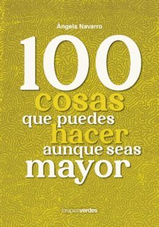100 cosas que puedes hacer aunque seas mayor (ebook)-angels navarro-idoia iribertegui-9788419251978