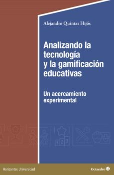 analizando la tecnologia y la gamificacion educativas (ebook)-alejandro quintas hijós-9788419312778