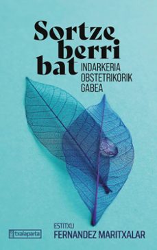 sortze berri bat-estitxu fernandez maritxalar-9788419319678