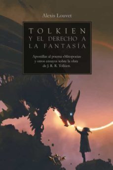 tolkien y el derecho a la fantasia-alexis louvet-9788419343178