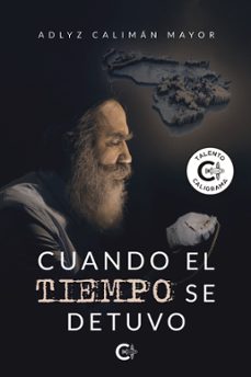 cuando el tiempo se detuvo (ebook)-adlyz caliman mayor-9788419361578