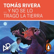 ... y no se lo trago la tierra (audiolibro)-tomas rivera-9788419508478