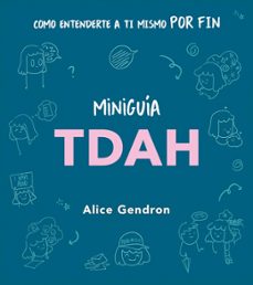 mini guia del tdah (ebook)-alice gendron-9786073858021