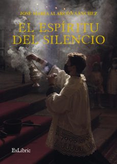(i.b.d.) el espiritu del silencio-jose maria alarcon sanchez-9788419520678