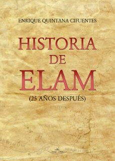 historia de elam (ebook)-enrique quintana cifuentes-9788419559678