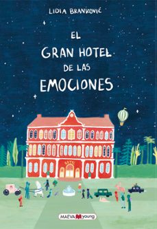 el gran hotel de las emociones-lidia brankovic-9788419638878