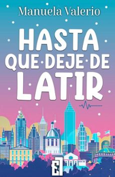 hasta que deje de latir (ebook)-manuela valerio-9788419660978