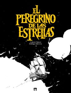 el peregrino de las estrellas-carlos trillo-enrique breccia-9788419740878