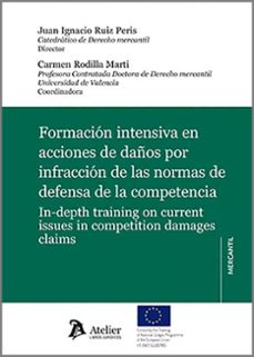formacion intensiva en acciones de daños por infraccion de las normas de defensa de la competencia. in-depth training on currentissues in competition damages calims-9788419773678