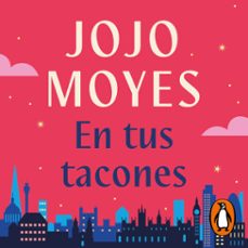 en tus tacones-jojo moyes-9788419835178