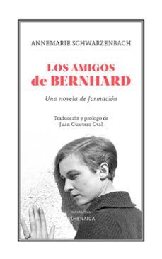 los amigos de bernhard-annemarie schwarzenbach-9788419874078